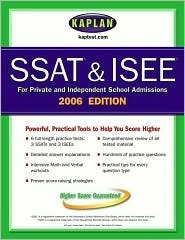 Kaplan SSAT &amp; ISEE 2006 Edition by Kaplan Test Prep | Goodreads