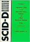Interviewer's Guide to the Structured Clinical Interview for Dsm-IV Dissociative Disorders by ...