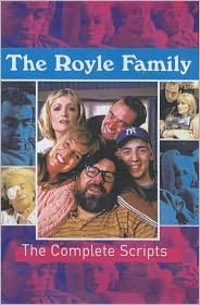 The Royle Family: Complete Scripts by Caroline Aherne | Goodreads