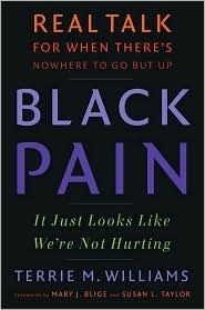 Black Pain: It Just Looks Like We're Not Hurting