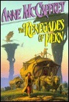 The Renegades of Pern (Pern: Dragonriders of Pern, #7)