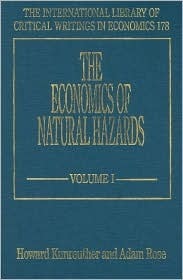 The Economics Of Natural Hazards 2 Volume Set By Howard C Kunreuther