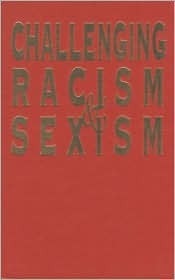 Challenging Racism & Sexism: Alternatives to Genetic Explanations by ...