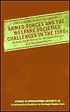 Armed Forces and the Welfare Societies, Challenges in the 1980s book cover