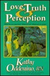 Love, Truth & Perception