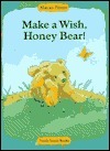 Make a Wish, Honey Bear! book cover