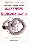 Gauge Fields, Knots and Gravity