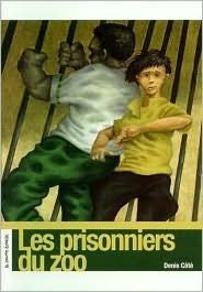 Les Prisonniers Du Zoo (Roman Jeunesse) book cover