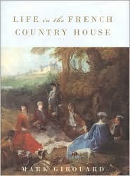 Life in the French Country House
