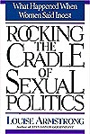 Rocking the Cradle of Sexual Politics: What Happened When Women Said Incest