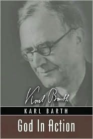 God In Action: Theological Addresses by Karl Barth | Goodreads