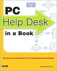 Help Book Windows PC Help Desk in a Book: Do-It-Yourself Guide to PC Troubleshooting and ...