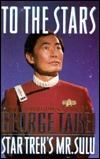 To the Stars: The Autobiography of George Takei, Star Trek's Mr. Sulu