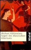 Michael Köhlmeiers Sagen des klassischen Altertums