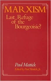 Marxism--Last Refuge of the Bourgeoisie? book cover