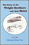 The Story of the Wright Brothers and Their Sister