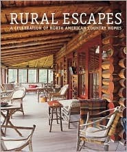 Rural Escapes: A Celebration of North American Country Homes