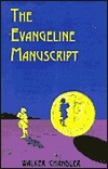 The Evangeline Manuscript by Walker Chandler | Goodreads