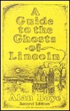 A Guide to the Ghosts of Lincoln