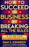 How to Succeed in Business By Breaking All the Rules book cover