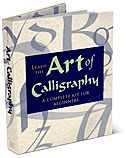 Learn the Art of Calligraphy: A Step-by-Step Project Book by Arthur ...
