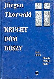 Kruchy dom duszy. Wielka odyseja chirurgii mózgu