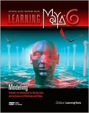 Learning Maya 6 | Modeling by Alias | Goodreads