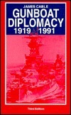 Gunboat Diplomacy 1919-1991 book cover