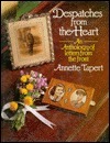 Despatches from the Heart by Annette Tapert | Goodreads