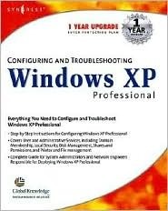 Configuring and Troubleshooting Windows XP Professional by Brian Barber ...