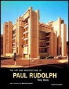 The Art and Architecture of Paul Rudolph by Anthony Monk | Goodreads
