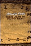 Woven Gods: Female Clowns and Power in Rotuma by Vilsoni Hereniko ...