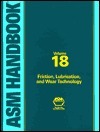 Asm Handbook: Friction, Lubrication, and Wear Technology by ASM ...