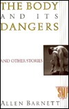 The Body and Its Dangers and Other Stories