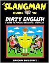 THE SLANGMAN DIRTY ENGLISH スラングマン The Slangman Guide to Dirty English by David Burke | Goodreads
