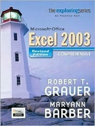 Exploring MS Office Excel 2003 Comprehensive Revised Edition by Robert ...