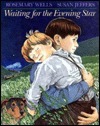 Waiting for the Evening Star book cover