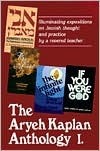 Artscroll: Aryeh Kaplan Anthology Volume I by Rabbi Aryeh Kaplan