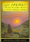 Zos Speaks!: Encounters With Austin Osman Spare