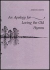 An Apology for Loving the Old Hymns book cover