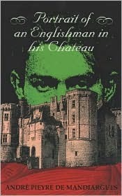 Portrait of an Englishman in His Chateau