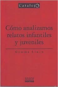 Como Analizamos Relatos Infantiles y Juveniles by Gemma Lluch | Goodreads