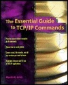 The Essential Guide to TCP/IP Commands by Martin R. Arick | Goodreads