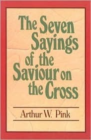 The Seven Sayings of the Saviour on the Cross