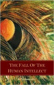 The Fall of the Human Intellect