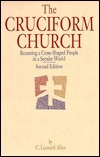 The Cruciform Church: Becoming a Cross-Shaped Person in a Secular World