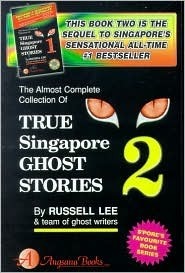True Singapore Ghost Stories : Book 2
