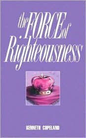 The Force of Righteousness