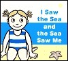 I Saw the Sea and the Sea Saw Me book cover