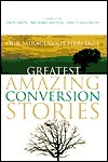 Greatest Amazing Conversion Stories by Richard Nelson | Goodreads
